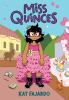 Book cover for Miss Quinces.