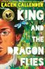 Book cover for King and the dragonflies.